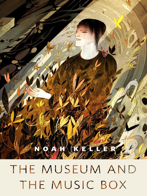 Title details for The Museum and the Music Box by Noah Keller - Available
